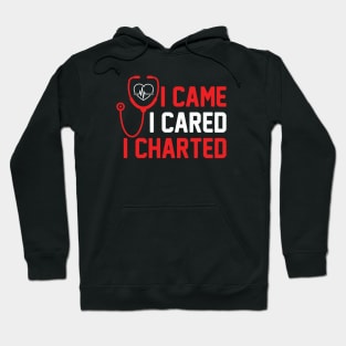 I Came I Cared I Charted Hoodie